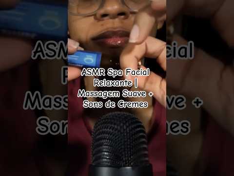 ASMR Spa Facial Relaxante | Massagem Suave + Sons de Cremes #asmr
