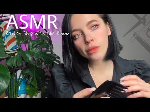 Sit Still… I’ll Take Care of You | ASMR Barber Shop Roleplay with Alie Bloom