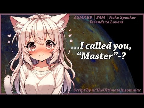 [F4M] Your Neko Best Friend Accidentally Calls You "Master"?! [ASMR RP][Friends to Lovers]