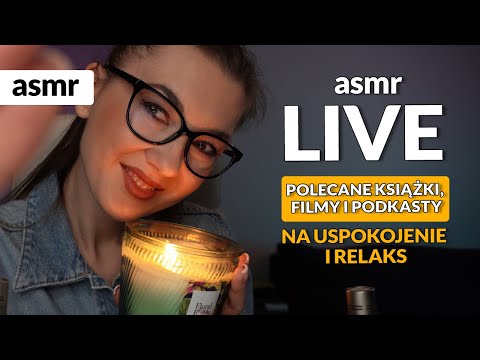 ASMR po polsku - LIVE NA USPOKOJENIE I RELAKS❤️