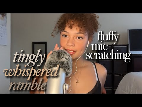 ASMR tingly whispered ramble & fluffy mic scratching