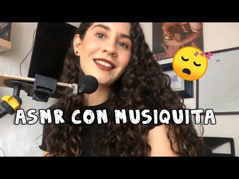 ASMR - Una plática con música *RELAJANTE* (español Mx)