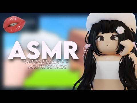ROBLOX ASMR★ Super Tingly WHISPER RAMBLE + MOUTH SOUNDS for sleep 💤😴