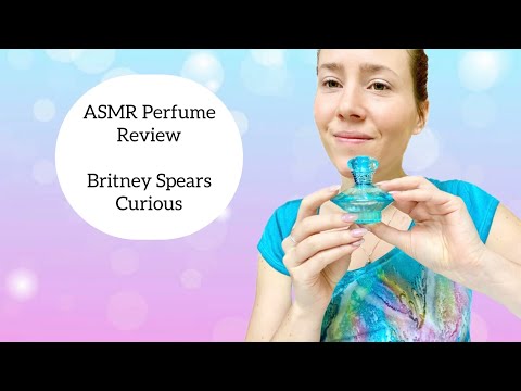 ASMR Perfume Review - Britney Spears Curious - Floral, Fresh, Aquatic, Soft, Clean, Sweet, Fruity