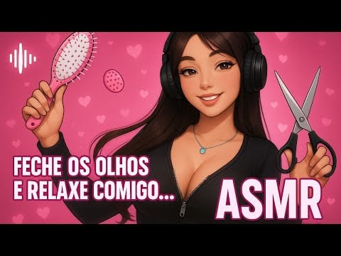 Asmr - Corte de Cabelo   ✂️ Cuidando de ti #ASMR