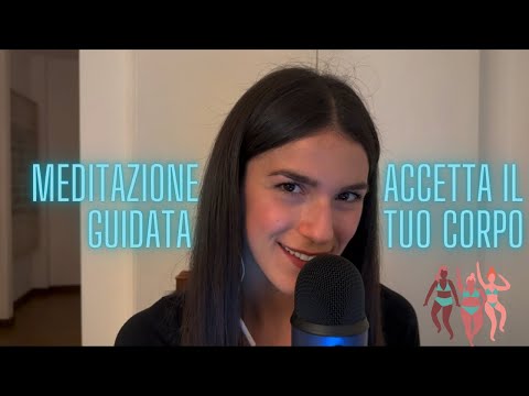 ASMR | Accetta il tuo corpo • Meditazione guidata whispering intenso e hands movements