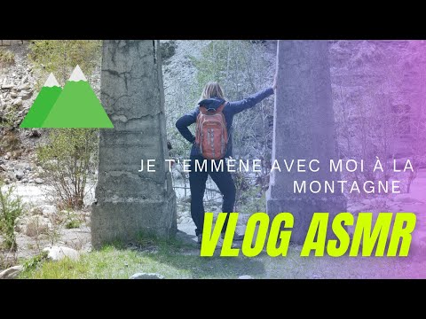 ASMR FR ⛰️ Vlog Je t’emmène avec moi à la montagne