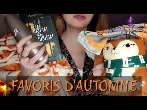 ASMR 🍁 Mes Indispensables & Coups de Cœur d’Automne