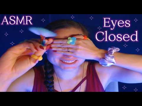 Eyes Closed Follow My Instructions ASMR