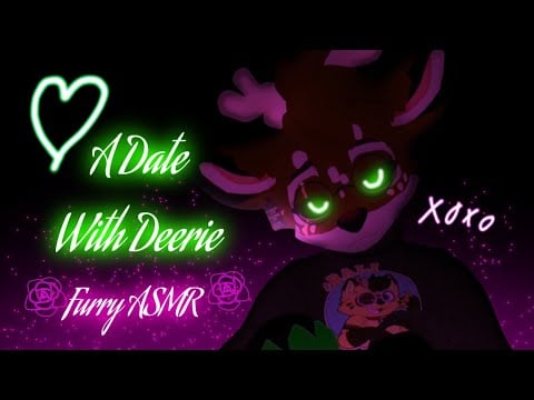 [Furry ASMR] A Date With Deerie