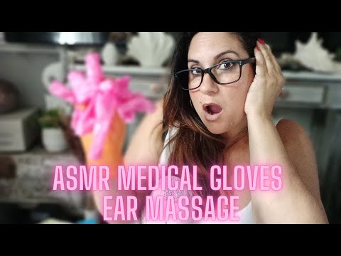 [ASMR] MEDICAL GLOVE EAR MASSAGE , personal attention , ASMR triggers and tingles , glove sounds