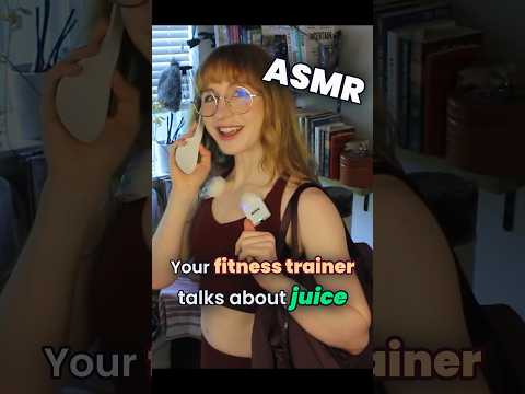 ASMR Your Fitness Trainer talks about Juice