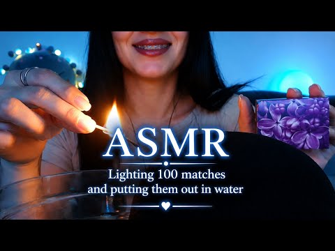 ASMR 100 Matches 🔥 No Talking 💧