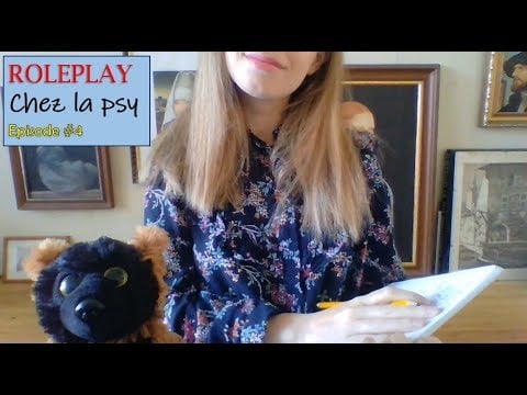 [ASMR] ROLEPLAY - chez la psy - Saison 1 #4 - Fin saison 1