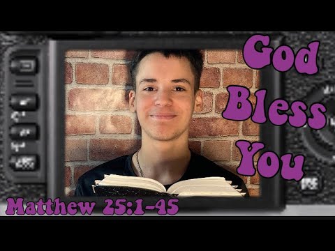 BIBLE READING OF “MATTHEW 25:1-45” WITH MALACHI #25