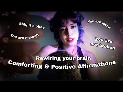 ASMR | For when you're sad & Lonely (Positive Affirmations | Rewiring your brain | shh, its okay)♡