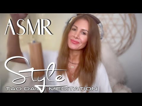 STYLE ☯️ ASMR Tao Daily Meditation✨ DAY 267