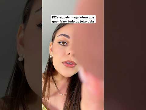 POV: aquela maquiadora que quer fazer tudo do jeito dela #asmr #maquiadora #asmrbrasil #humor