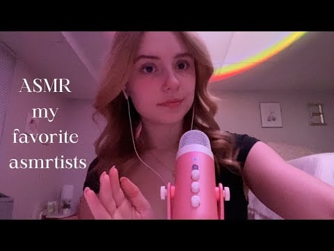 ASMR my favorite asmrtists 