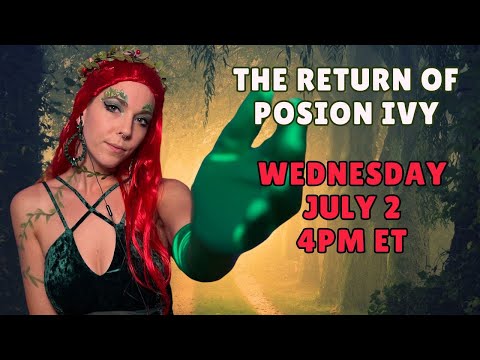 asmr✨The Highly Anticipated Return of Poison Ivy✨GRWM, Personal Attention, & Relaxation