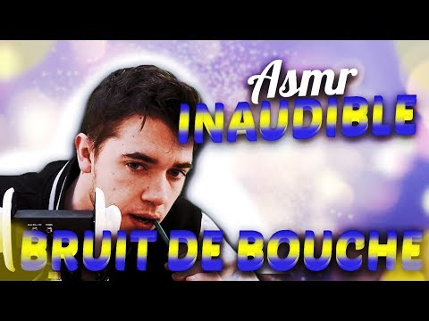 🎧 Asmr Bruit de bouche Inaudible français  🎧