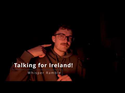 ASMR Whisper Ramble (Soft Irish Accent)