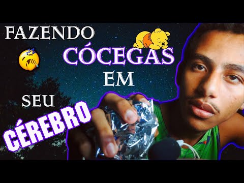 ASMR FAZENDO CÓCEGAS EM SEU CÉREBRO.