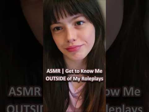 ASMR | Get to Know Me OUTSIDE of My Roleplays 💗 ─♡─ #asmr