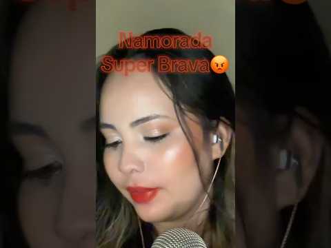 Namorada Brava 😡 Asmr