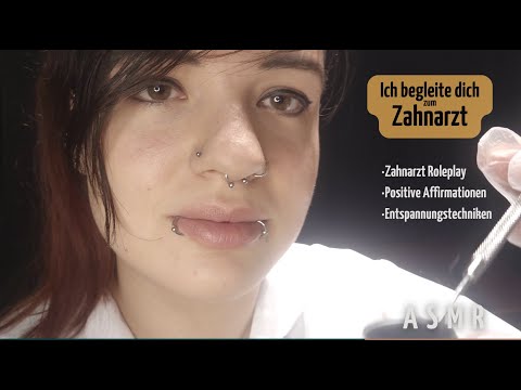 Keine Angst vor dem Zahnarzt! 🦷 ASMR Roleplay mit Entspannungstechniken & positiven Affirmationen