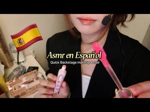 RP l Backstage Makeup & Hair (Korean girl trying ASMR in Spanish)