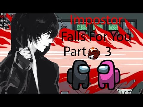 ASMR Impostor Falls For You Boyfriend Roleplay Part 3 Final [Among Us] [Confession]
