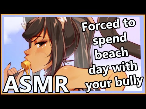 Beach Day With Your Bully | ASMR | [Enemies to Lovers] [F4A] [Mouth Sounds]