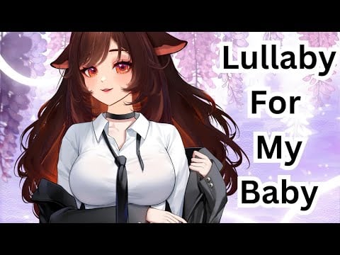 Lullaby For My Baby- [ASMR] (Darling, I'd Wait For You "Cover")