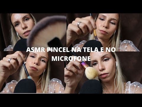 ASMR PINCEL NA TELA E NO MICROFONE -  Bruna Harmel ASMR