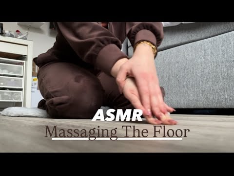 Giving the Floor a Massage 🤎 | ASMR build up tapping, scratching,…(No Talking)