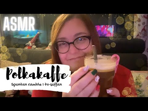 ASMR på svenska: Polkakaffe och kvällsramble ❤️