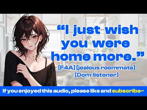 [F4A] Jealous roommate confesses how she really feels to you [shy] [some spice] [asmr rp]