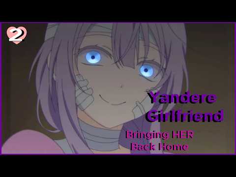 [F4M] Bringing Your Yandere Girlfriend Back Home | [Possessive] [Jealous] [Obsessed]
