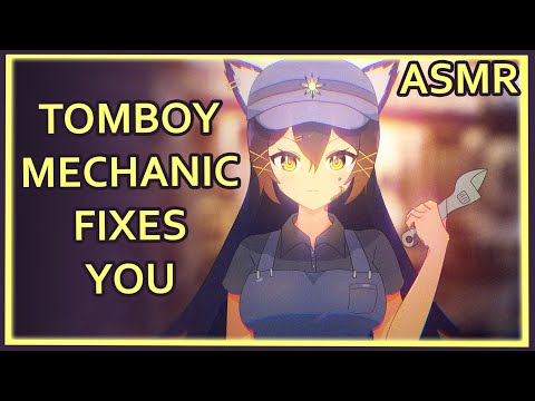 Cute Tomboy Mechanic Repairs you | ASMR | [Tsundere] [Sci-fi] [Assorted Triggers]