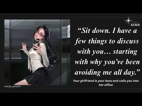 your girlfriend is your boss and calls you into her office[F4M][very clingy] [yapping session][cute]