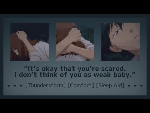Girlfriend comforts you during a storm [ASMR Girlfriend RP F4A] [Thunderstorm] [Comfort] [Sleep Aid]