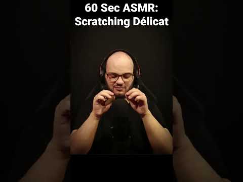 60 Sec ASMR : Scratching Délicat  #asmr #relaxation