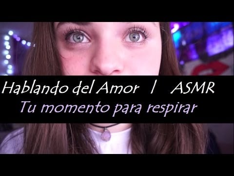 ASMR Español  Argentina - Hablando del amor y maquillándome
