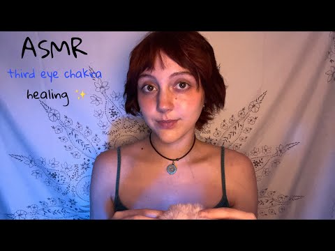 ASMR third eye chakra healing 🔮🌀 energy pulling, affirmations, cleansing ✨