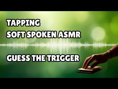 ASMR | Guess the Trigger | Easy, Medium & Hard Difficulty | Soft Spoken | Whispers | Tapping