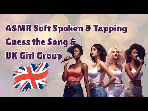 ASMR Relaxing Guess the Song Challenge | UK Girl Groups | Soft Spoken | Tapping