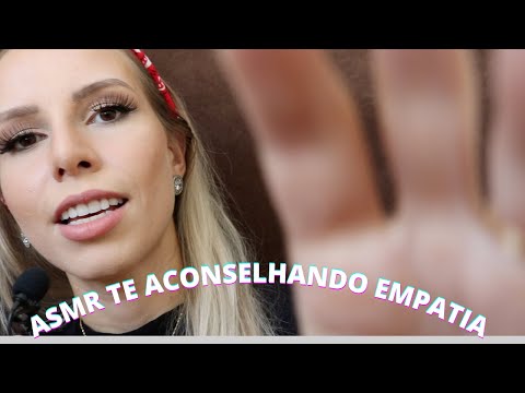 ASMR TE ACONSELHANDO EMPATIA -  Bruna Harmel ASMR