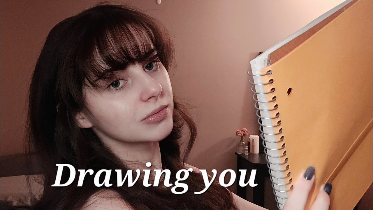 ASMR Drawing you