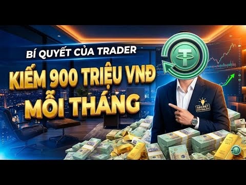 Bí quyết của trader kiếm 900 triệu VNĐ mỗi tháng